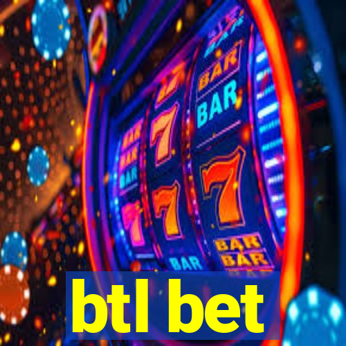 btl bet